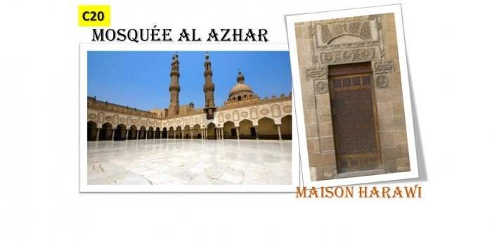C20_MOSQUEE AL AZHAR et MAISON HARAWI