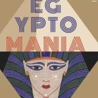 Égyptomania, une fascination éternelle