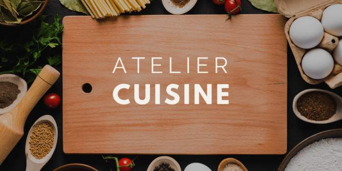 Atelier cuisine - REPORTE