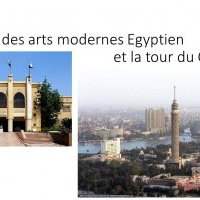 C16_MUSEE DES ARTS MODERNES EGYPTIEN + LA TOUR DU CAIRE