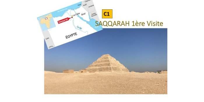C1_EGYPTE PHARAONIQUE : SAQQARAH (1/3)