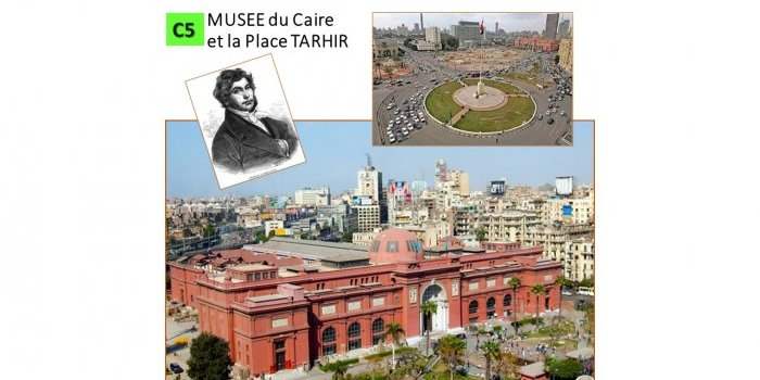 C5_Musée du Caire 1ère Partie et Place Tarhir